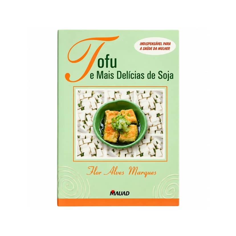 Livro Mauad Tofu E Mais Delicias