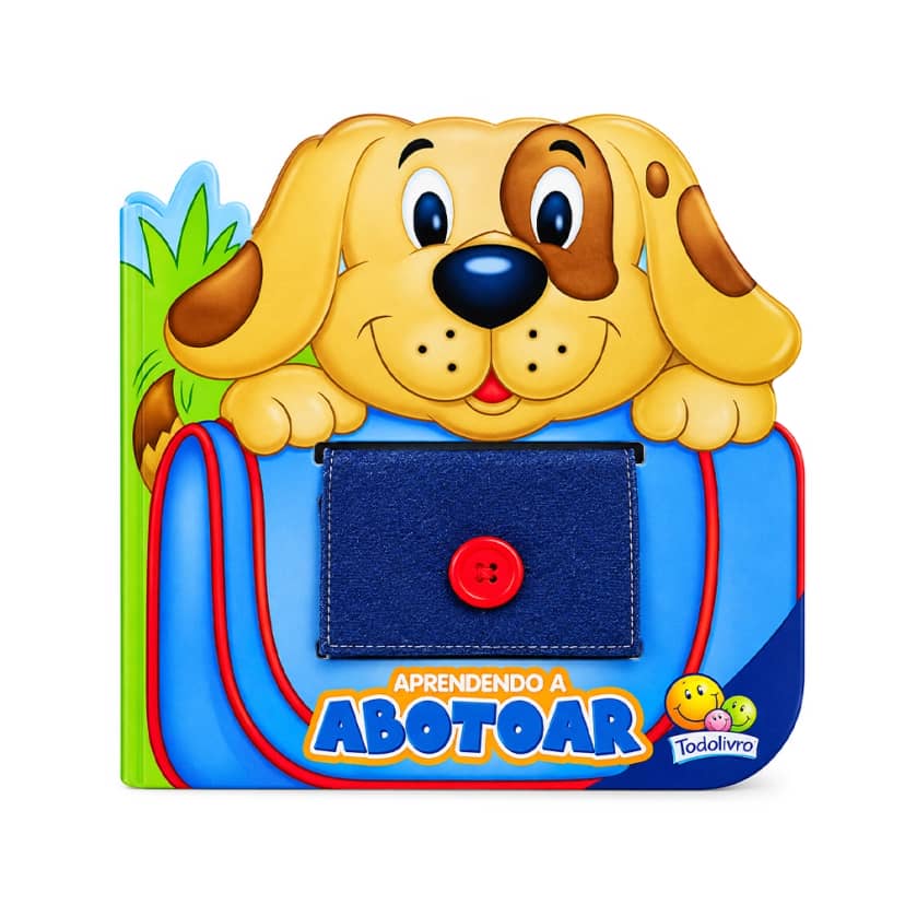 Aprendendo a Abotoar Todo Livro Também sei Fazer!
