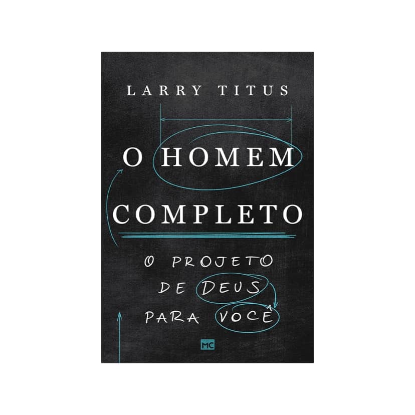 O Homem Completo: o Projeto de Deus para Você Mundo Cristão