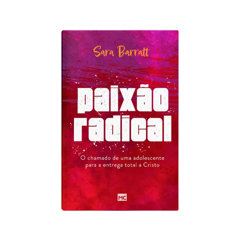 Livro Sara Barratt Mundo Cristão Paixão Radical