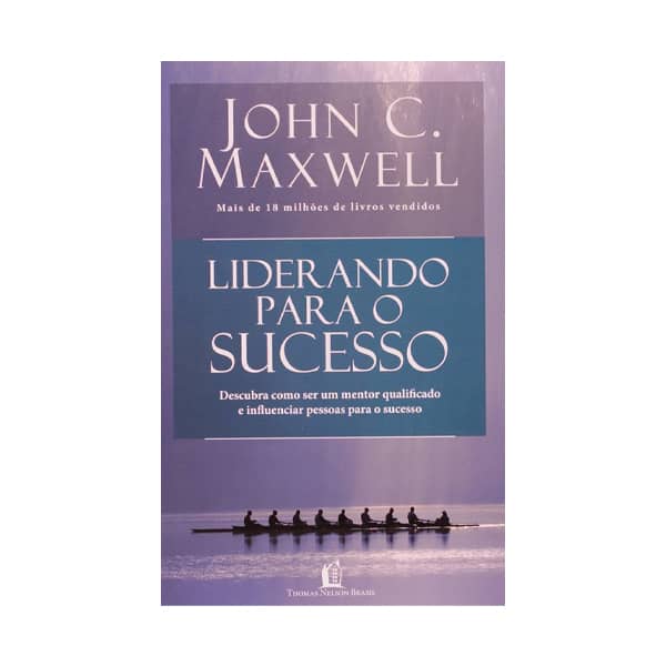 Livro Thomas Nelson Liderando P/ Sucesso