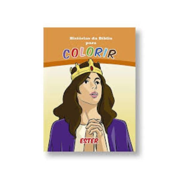 Historias Biblicas Sobre Tudo para colorir Ester