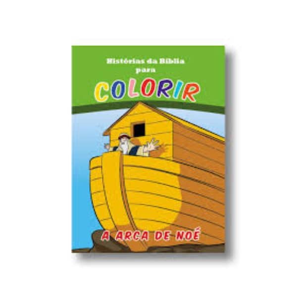 Historias Biblicas Sobre Tudo p colorir Arca Noé